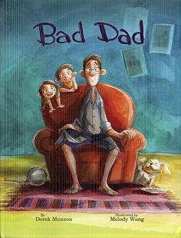 Seller image for Bad Dad for sale by The Book Faerie