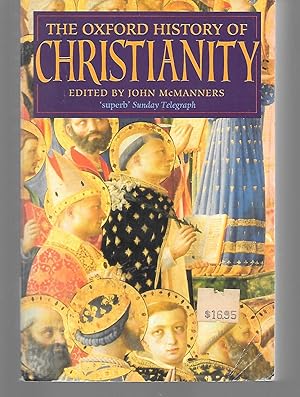 Imagen del vendedor de The Oxford History Of Christianity a la venta por Thomas Savage, Bookseller