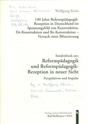 100 Jahre Reformpädagogik - Rezeption in Deutschland im Spannungsfeld von Konstruktion, De-Konstr...