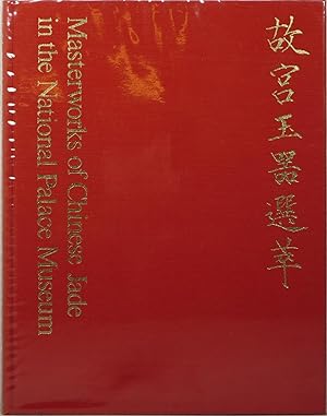 Seller image for Masterworks of Chinese Jade in the National Palace Museum for sale by Newbury Books