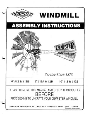Leaflet : Dempster Windmill Assembly Instructions 6'+ 12' #12 + 12B ; 8' #12A + 12B (inclusive, 2...
