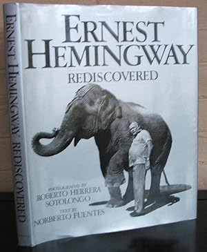 Ernest Hemingway Rediscovered