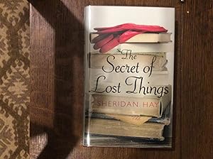 Seller image for Secret of Lost Things, The *****UK HB 1ST/1ST SIGNED & DATED**** for sale by BRITOBOOKS