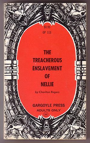The Treacherous Enslavement of Nellie