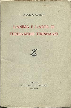 L'anima e l'arte di Ferdinando Tirinnanzi. Discorso pronunciato al "Lyceum" di Firenze l'11 dicem...