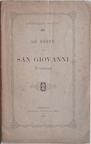 Immagine del venditore per Le feste di San Giovanni in Firenze. venduto da Libreria Antiquaria Palatina