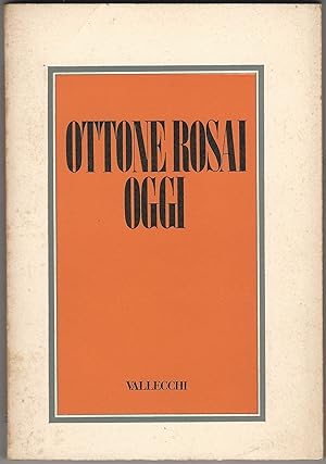 Seller image for Ottone Rosai oggi. Atti del Convegno. Firenze 17-19 marzo 1974. for sale by Libreria Antiquaria Palatina