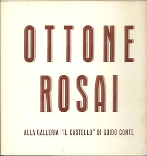 Imagen del vendedor de Ottone Rosai. Alla Galleria "Il Castello" di Guido Conte. a la venta por Libreria Antiquaria Palatina