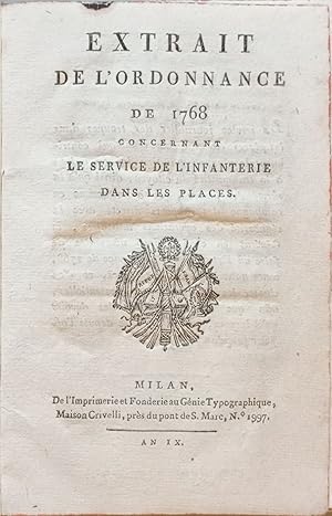 Extrait de l'ordonnance de 1768 concernant le service de l'infanterie dans les places.