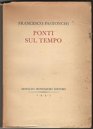 Seller image for Ponti sul tempo. for sale by Libreria Antiquaria Palatina