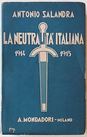 La neutralità italiana (1914). Ricordi e pensieri.