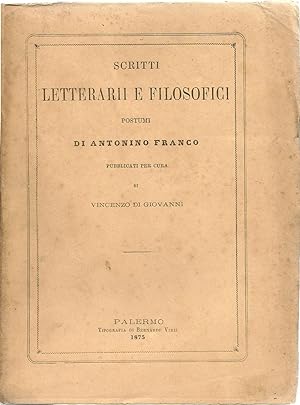 Scritti letterarii e filosofici postumi. Pubblicati per cura di Vincenzo Di Giovanni.