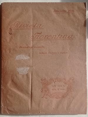 RIVISTA FIORENTINA periodico mensile italiano, francese e inglese. Anno I num. 4 dicembre 1908.
