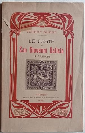 Seller image for Le Feste di San Giovanni Batista in Firenze. for sale by Libreria Antiquaria Palatina