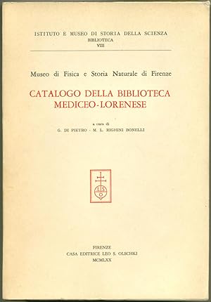 Museo di Fisica e Storia Naturale di Firenze. Catalogo della Biblioteca Mediceo-Lorenese.