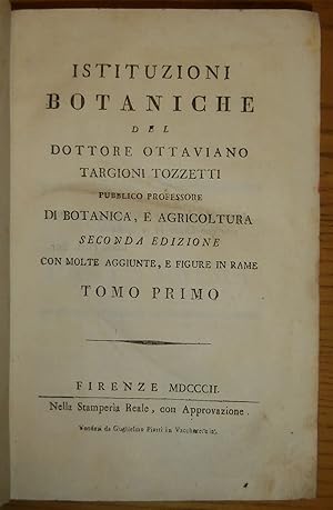Istituzioni botaniche del dottore Ottaviano Targioni Tozzetti pubblico professore di botanica, e ...