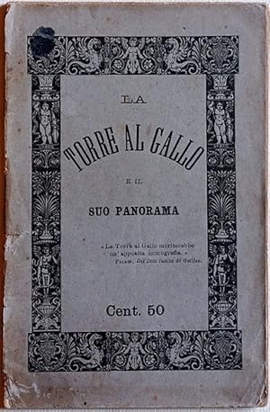 Imagen del vendedor de La Torre del Gallo e il suo panorama. a la venta por Libreria Antiquaria Palatina