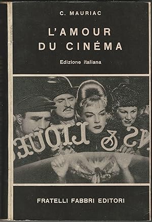 L'amour du cinema. Edizione italiana.
