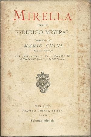 Mirella. Traduzione di Mario Chini con prefazione di P. E. Pavolini.