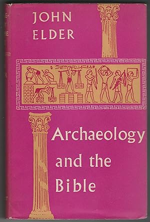 Archaeology and the Bible.
