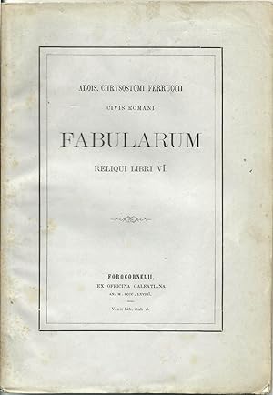 Alois. Chirysostomi Ferruccii Civis romani fabularum. Reliqui libri VI.