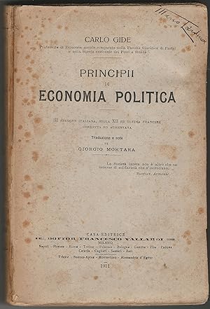 Principii di economia politica. III edizione italiana sulla XII ed ultima francese corretta e aum...