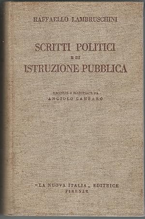 Immagine del venditore per Scritti politici e di istruzione pubblica. Raccolti e illustrati da Angiolo Gambaro. venduto da Libreria Antiquaria Palatina