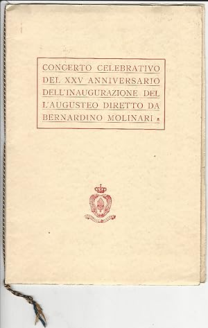Concerto celebrativo del XXV anniversario dell'inaugurazione dell'Augusteo diretto da Bernardino ...