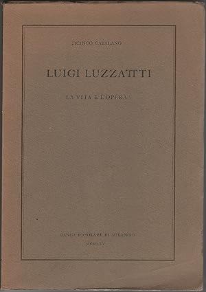 Luigi Luzzatti. La figura e l'opera.