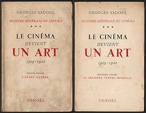 Le cinéma devient un art 1909-1920. Premier volume L'avant-guerre [Deuxième volume La première gu...