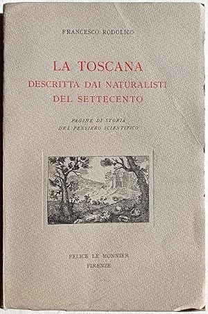 La Toscana descritta dai naturalisti del Settecento. Pagine di storia del pensiero scientifico.