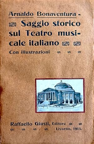 Imagen del vendedor de Saggio storico sul teatro musicale italiano. Con illustrazioni. a la venta por Libreria Antiquaria Palatina