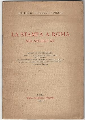La stampa a Roma nel secolo XV. Mostra di edizioni romane nella biblioteca Casanatense [.].