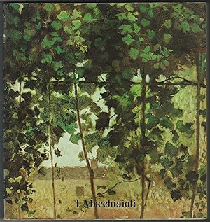 I Macchiaioli. Firenze, Forte di Belvedere 23 maggio / 22 luglio 1976. Catalogo della mostra a cu...