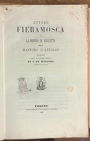 Ettore Fieramosca o la disfida di Barletta. Edizione ornata di 200 disegni originali di I. De Mor...