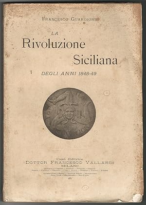 La Rivoluzione Siciliana degli anni 1848-49.