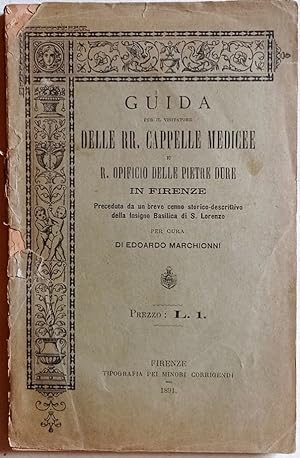 Guida per il visitatore delle RR. Cappelle Medicee e R. Opificio delle pietre dure in Firenze.