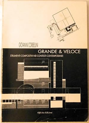 Seller image for Grande e veloce. Strumenti compositivi nei contesti contemporanei. for sale by Libreria Antiquaria Palatina