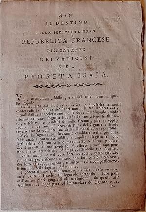 Il destino della sedicente gran Repubblica Francese riscontrato nei vaticinj del profeta Isaja.