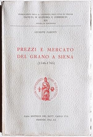 Prezzi e mercato del grano a Siena (1546-1765).