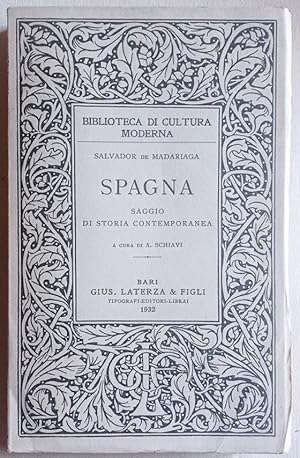 Spagna. Saggio di storia contemporanea. A cura di Alessandro Schiavi.