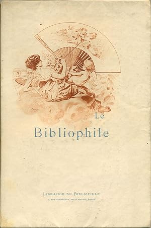 Le bibliophile. Rédigé par Brunox avec la collaboration de plusieurs bibliophiles et illustré de ...