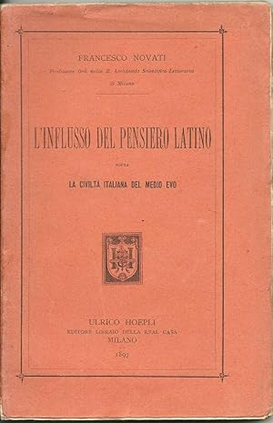 L'influsso del pensiero latino sopra la civiltà italiana del Medio Evo.