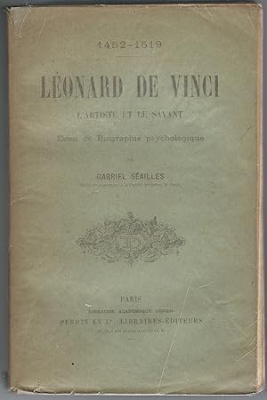 1452-1519 Leonard de vinci, l'artiste & le savant, essai de biographie psychologique .