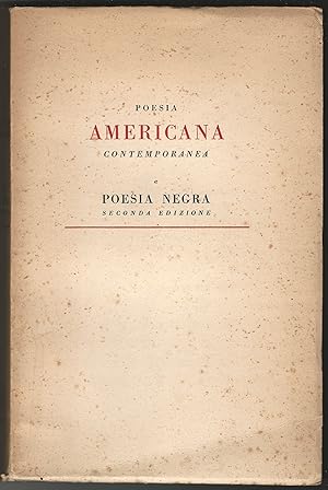 Poesia americana contemporanea e poesia negra. Introduzione, versione e note di Carlo Izzo. Secon...