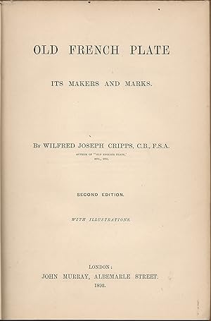 Old french plate. Its makers and marks. Second edition with illustrations.