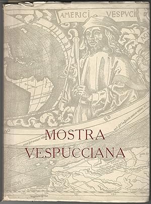 MOSTRA VESPUCCIANA. Catalogo. Firenze, Palazzo Vecchio - giugno 1954 - settembre 1955.