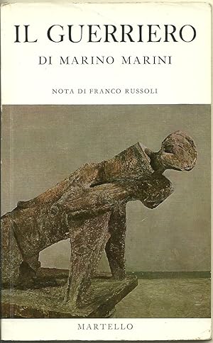 Il Guerriero di Marino Marini. Nota di Franco Russoli.