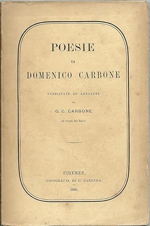 Seller image for Poesie. Pubblicate e annotate da G. C. Carbone. for sale by Libreria Antiquaria Palatina