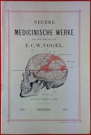 Bild des Verkufers fr Neuere medicinische Werke aus dem Verlage von F. C. W. Vogel. zum Verkauf von biblion2